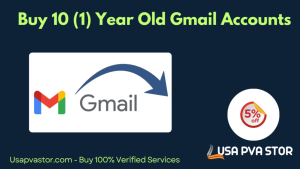 Buy 10 (1) Year Old Gmail Accounts