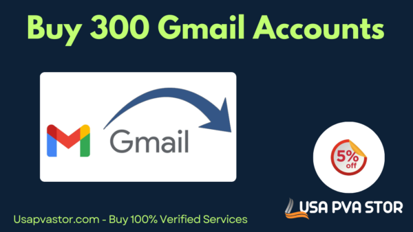 Buy 300 Gmail Accounts