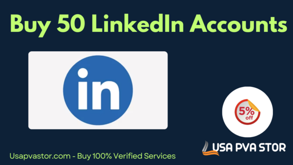 Buy 50 LinkedIn Accounts